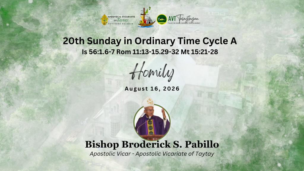 HOMILY:20th Sunday in Ordinary Time Cycle A